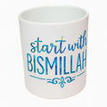 White ceramic Start with Bismillah mug with blue Islamic typography design, Muslim coffee cup, faith inspired drinkware, Islamic gift mug
